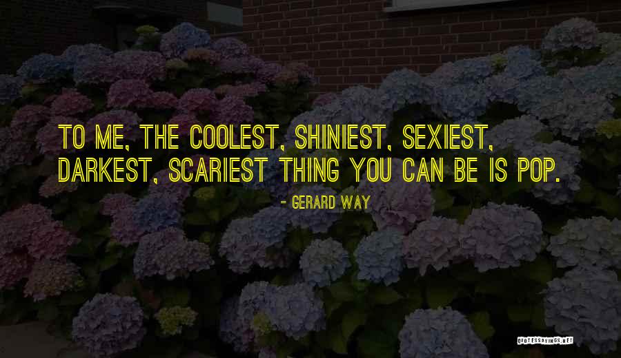 Sunrise In The Mountains Quotes By Gerard Way Sunrise In The Mountains Quotes By Gerard Way