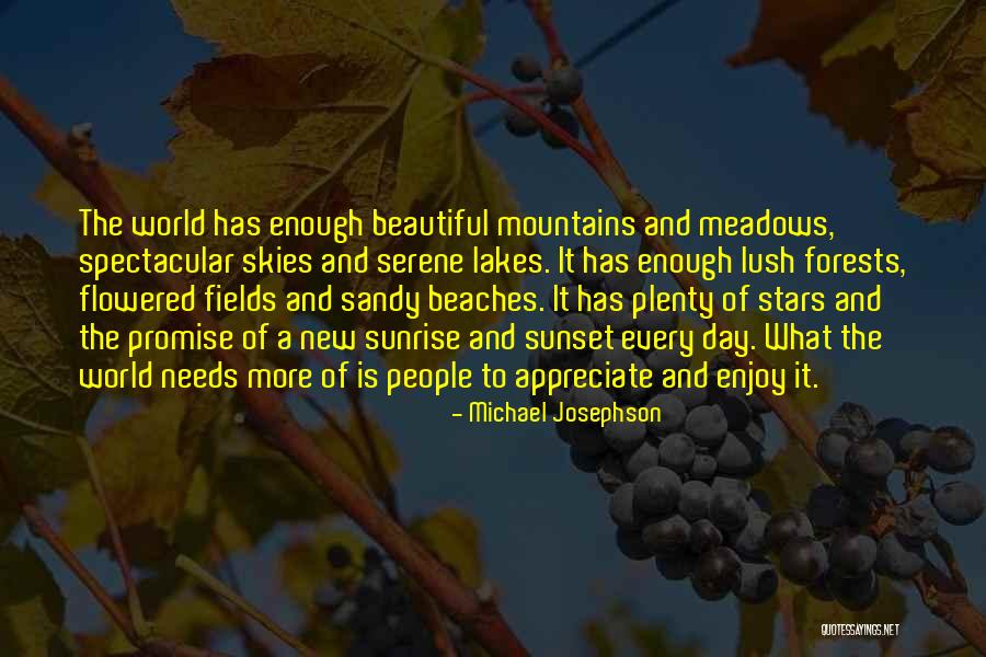 Sunrise In The Mountains Quotes By Michael Josephson Sunrise In The Mountains Quotes By Michael Josephson