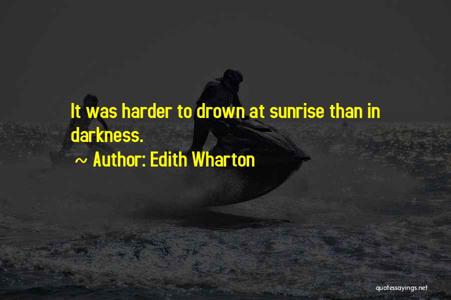 Sunrise Quotes By Edith Wharton