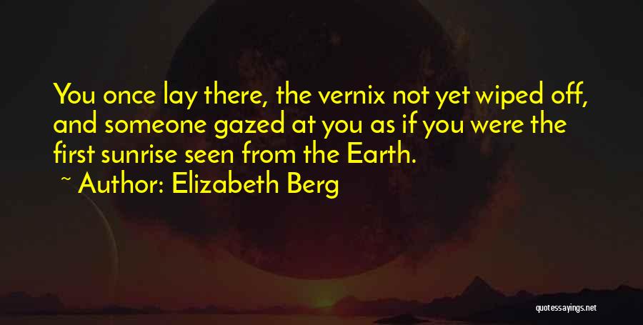 Sunrise Quotes By Elizabeth Berg