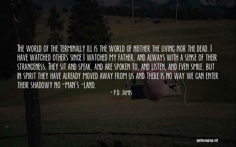 Sunrise Sunsets But Your Still Not Here Quotes By P.D. James Sunrise Sunsets But Your Still Not Here Quotes By P.D. James