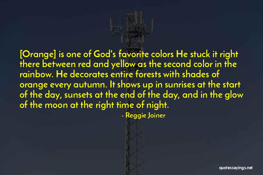 Sunrises And God Quotes By Reggie Joiner Sunrises And God Quotes By Reggie Joiner