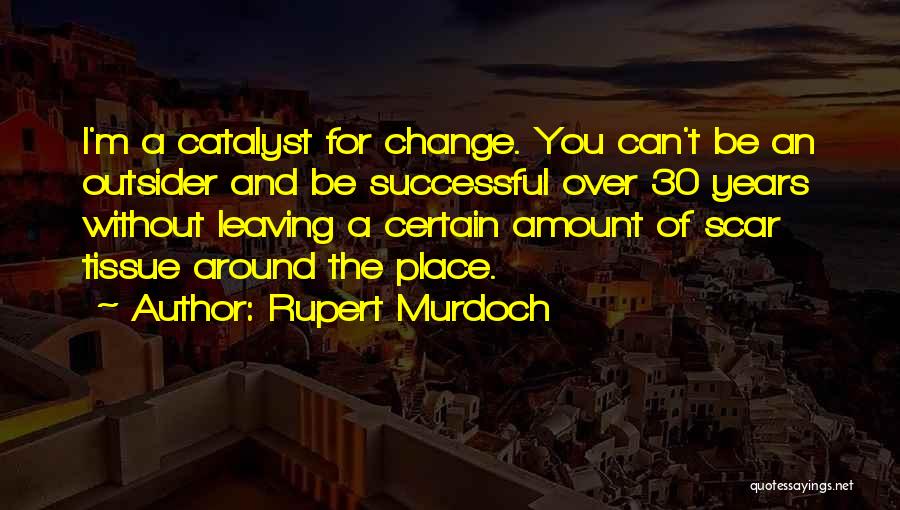 Sunrising Mattress Quotes By Rupert Murdoch