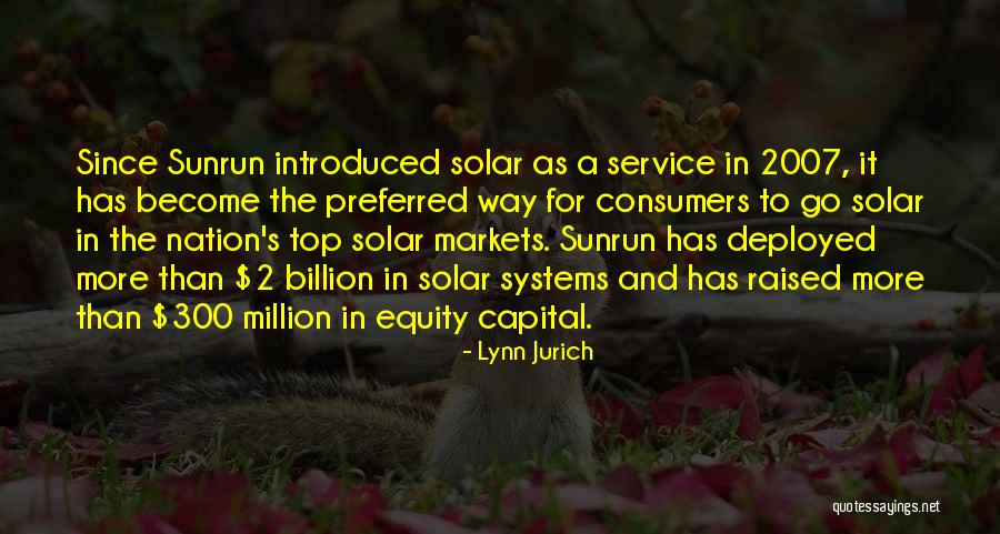 Sunrun Solar Quotes By Lynn Jurich Sunrun Solar Quotes By Lynn Jurich