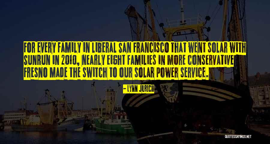 Sunrun Solar Quotes By Lynn Jurich Sunrun Solar Quotes By Lynn Jurich