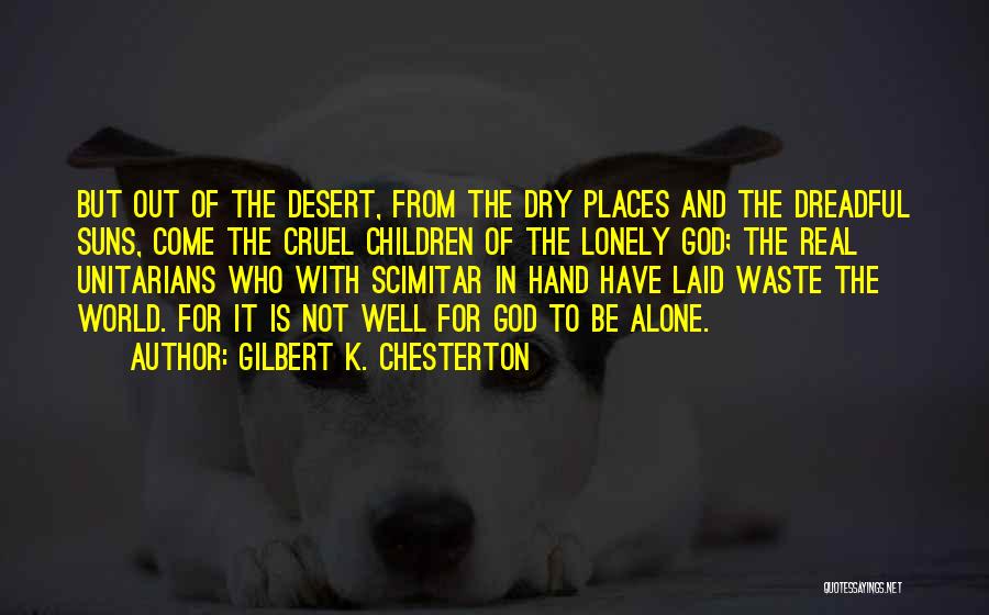 Suns Out Quotes By Gilbert K. Chesterton