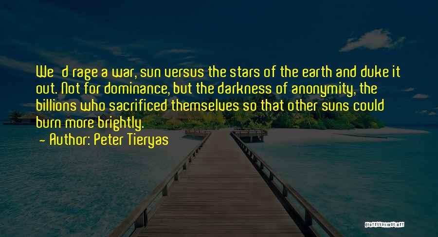 Suns Out Quotes By Peter Tieryas