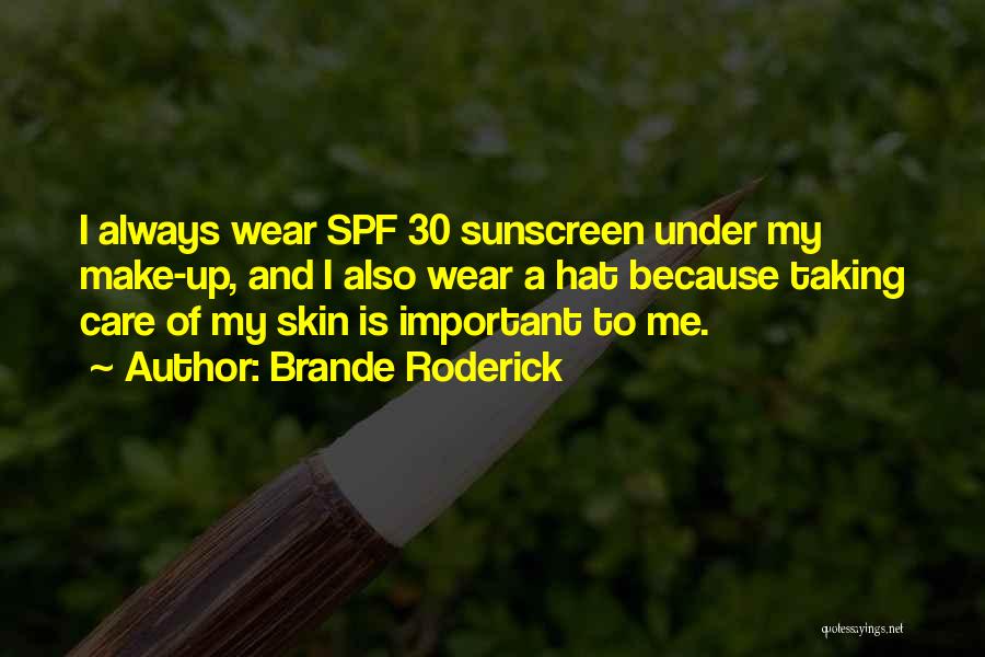 Sunscreen Quotes By Brande Roderick