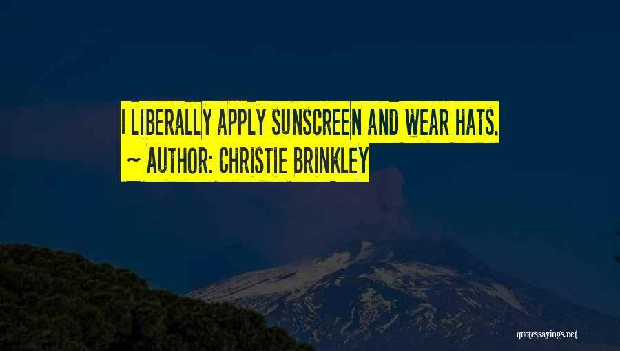 Sunscreen Quotes By Christie Brinkley