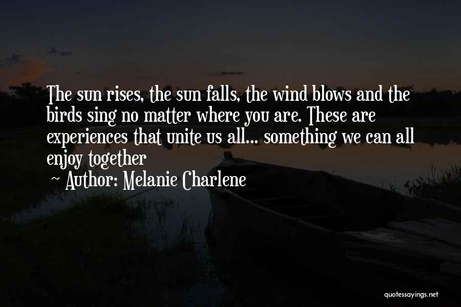 Sunset And Birds Quotes By Melanie Charlene