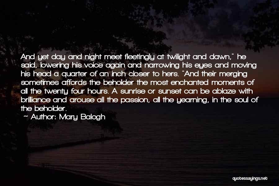 Sunset And Moving On Quotes By Mary Balogh