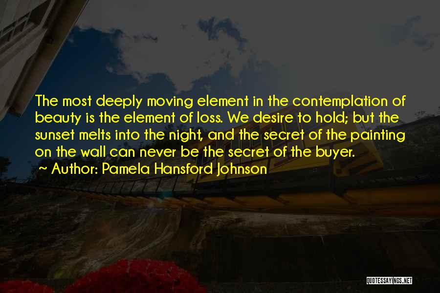 Sunset And Moving On Quotes By Pamela Hansford Johnson