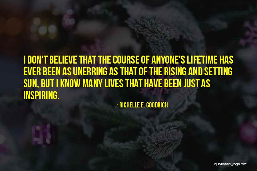 Sunset And Sunrise Quotes By Richelle E. Goodrich Sunset And Sunrise Quotes By Richelle E. Goodrich