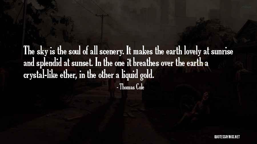 Sunset And Sunrise Quotes By Thomas Cole Sunset And Sunrise Quotes By Thomas Cole