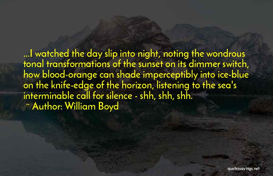 Sunset Horizon Quotes By William Boyd