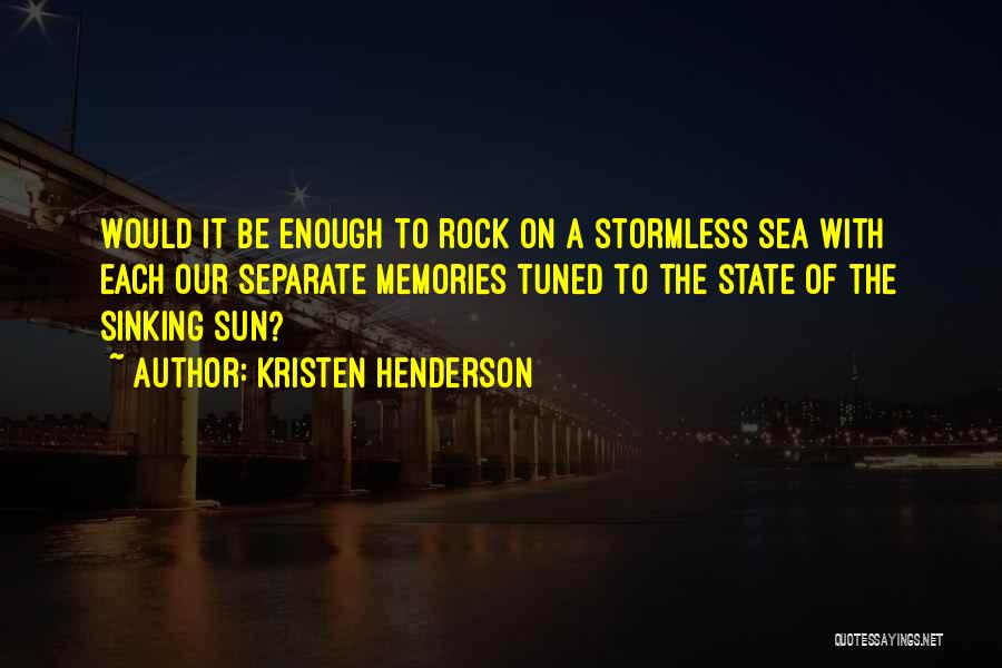 Sunset On The Sea Quotes By Kristen Henderson