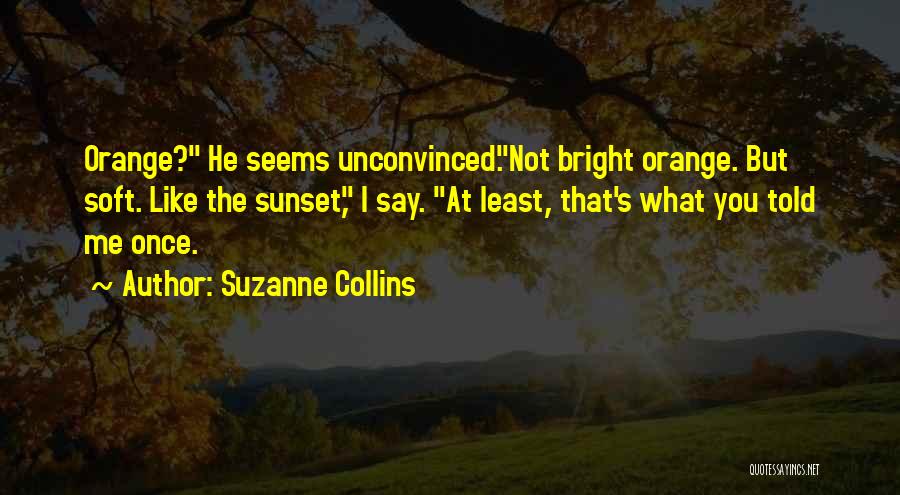 Sunset Orange Quotes By Suzanne Collins