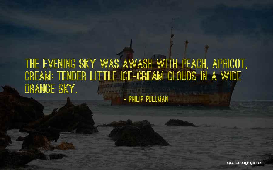 Sunset Peach Quotes By Philip Pullman Sunset Peach Quotes By Philip Pullman