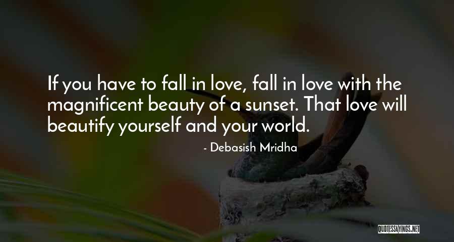 Sunset Quotes Quotes By Debasish Mridha Sunset Quotes Quotes By Debasish Mridha