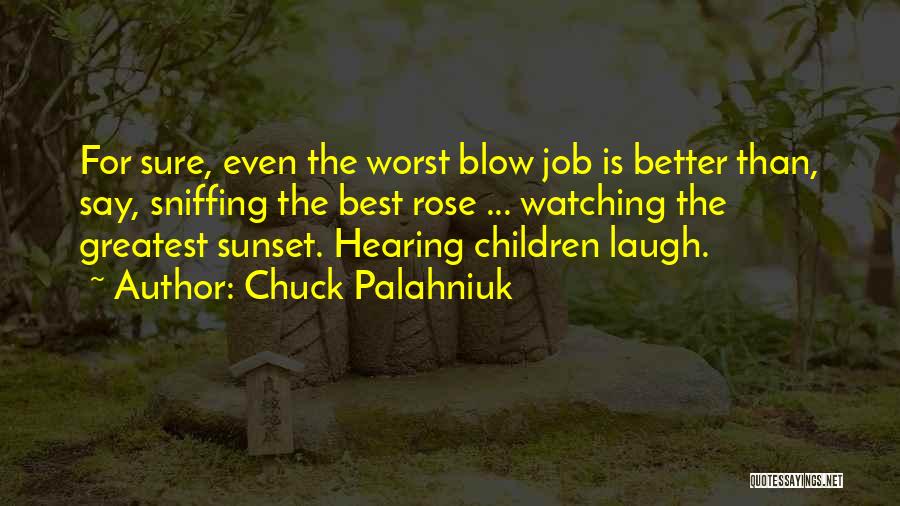 Sunset Watching Quotes By Chuck Palahniuk