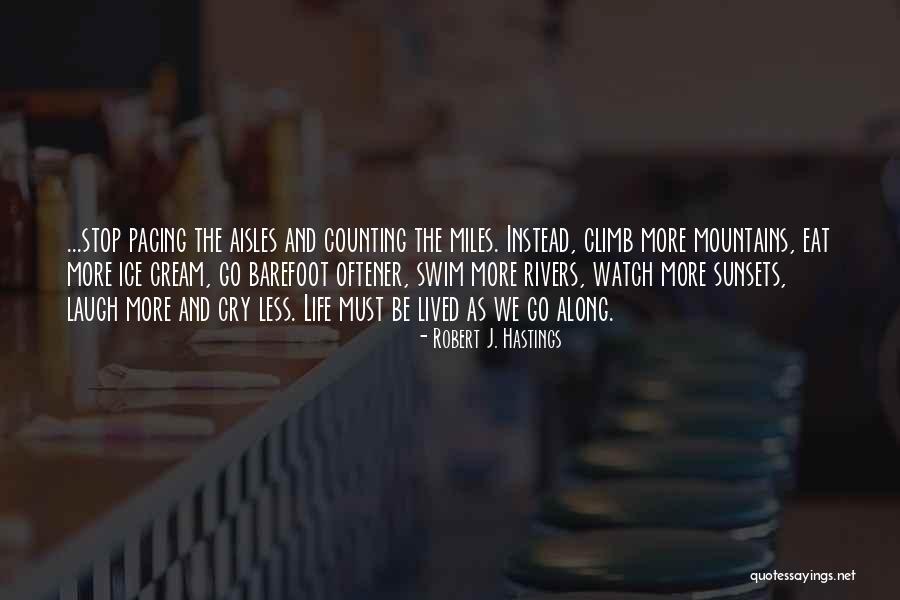 Sunsets And Mountains Quotes By Robert J. Hastings Sunsets And Mountains Quotes By Robert J. Hastings
