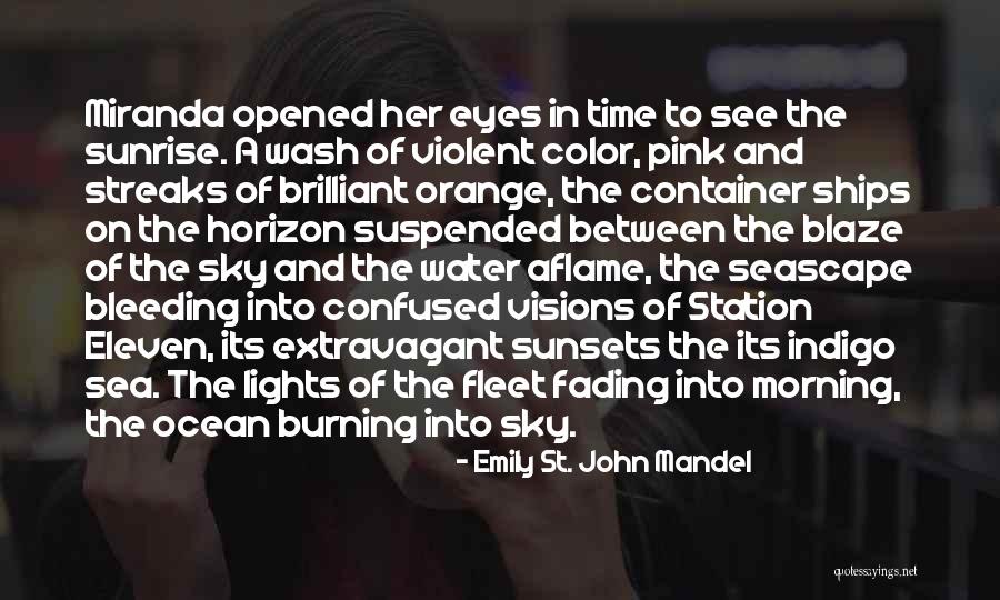 Sunsets Over Water Quotes By Emily St. John Mandel Sunsets Over Water Quotes By Emily St. John Mandel