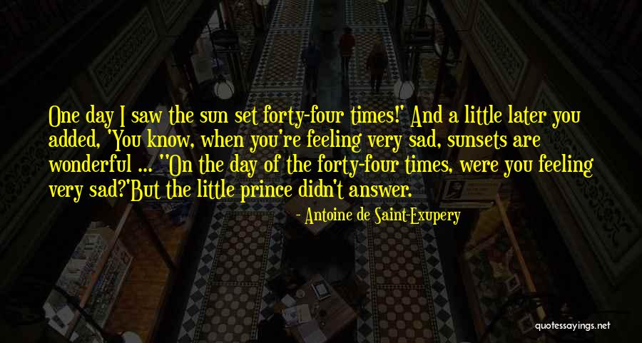 Sunsets Quotes By Antoine De Saint-Exupery