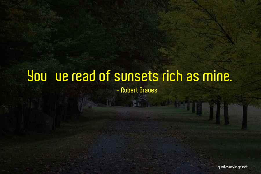 Sunsets Quotes By Robert Graves