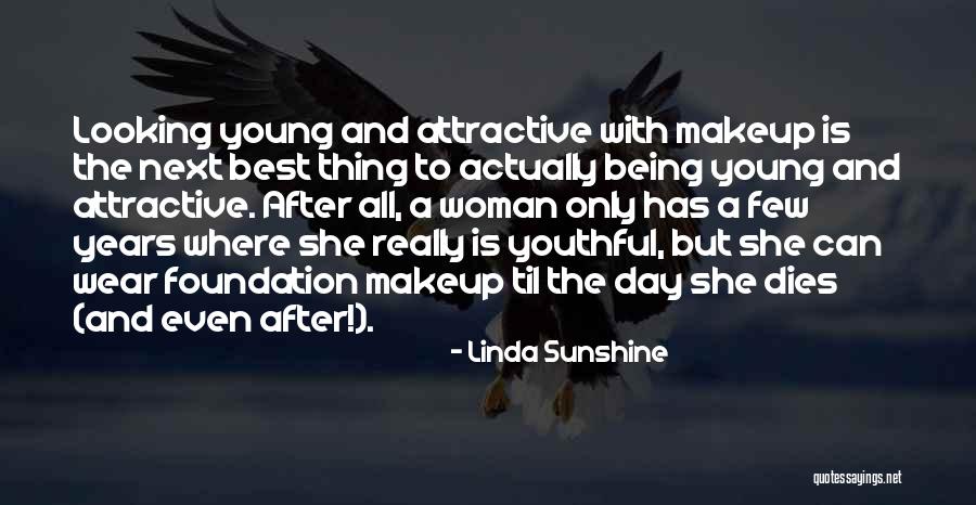 Sunshine And Beauty Quotes By Linda Sunshine