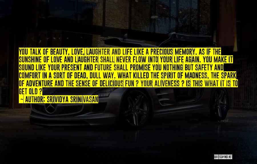 Sunshine And Beauty Quotes By Srividya Srinivasan