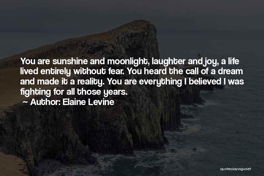 Sunshine And Laughter Quotes By Elaine Levine