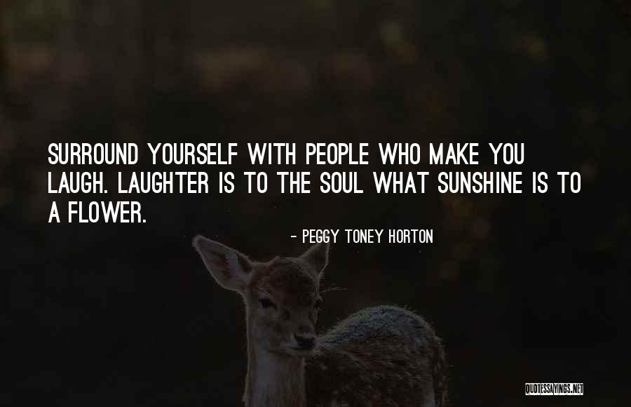 Sunshine And Laughter Quotes By Peggy Toney Horton