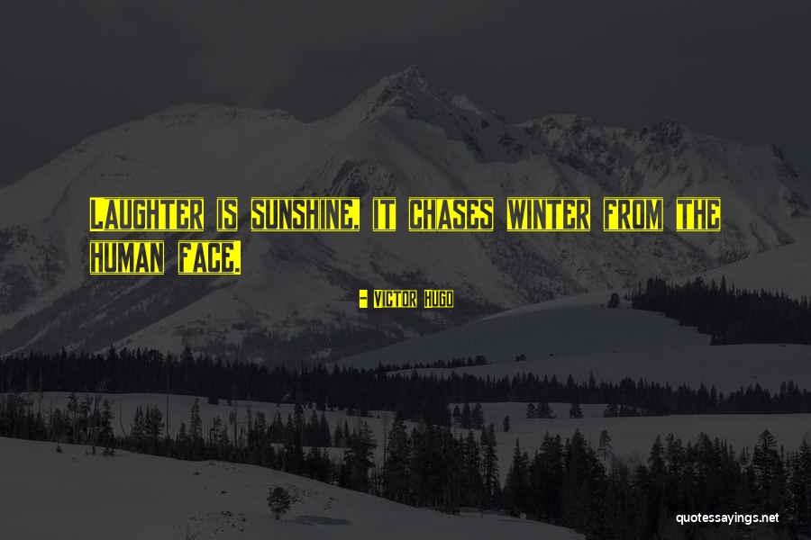 Sunshine And Laughter Quotes By Victor Hugo Sunshine And Laughter Quotes By Victor Hugo