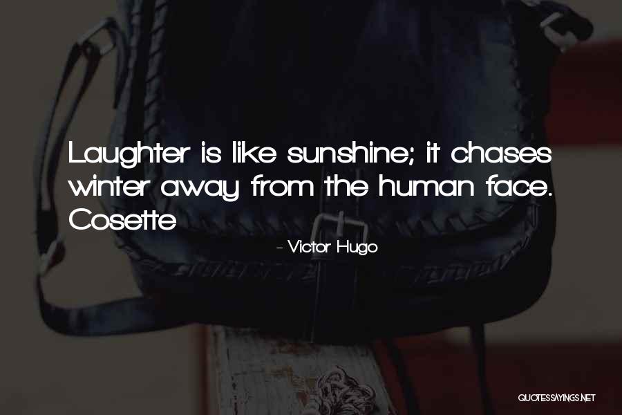 Sunshine And Laughter Quotes By Victor Hugo