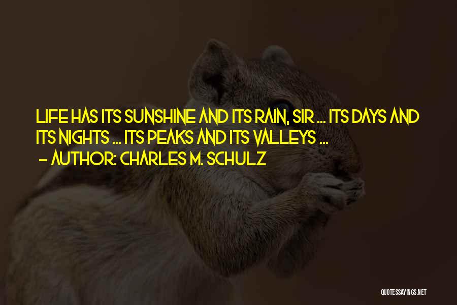 Sunshine And Life Quotes By Charles M. Schulz