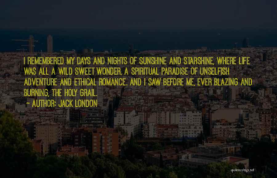 Sunshine And Life Quotes By Jack London
