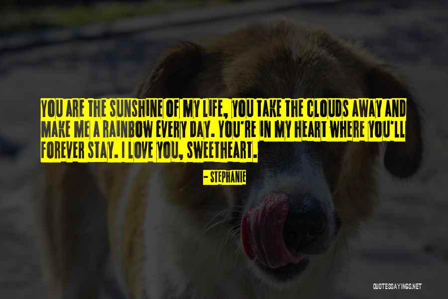 Sunshine And Life Quotes By Stephanie