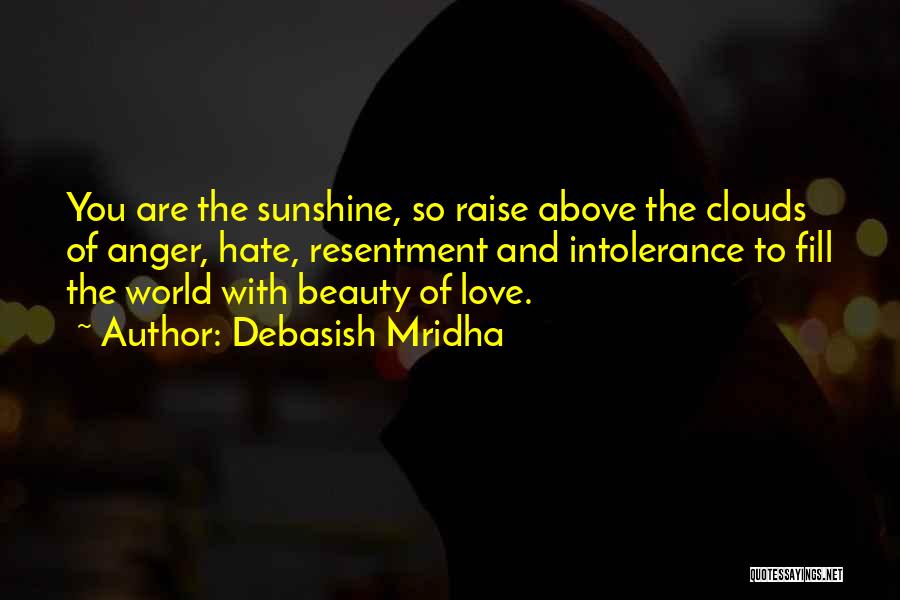 Sunshine And Love Quotes By Debasish Mridha