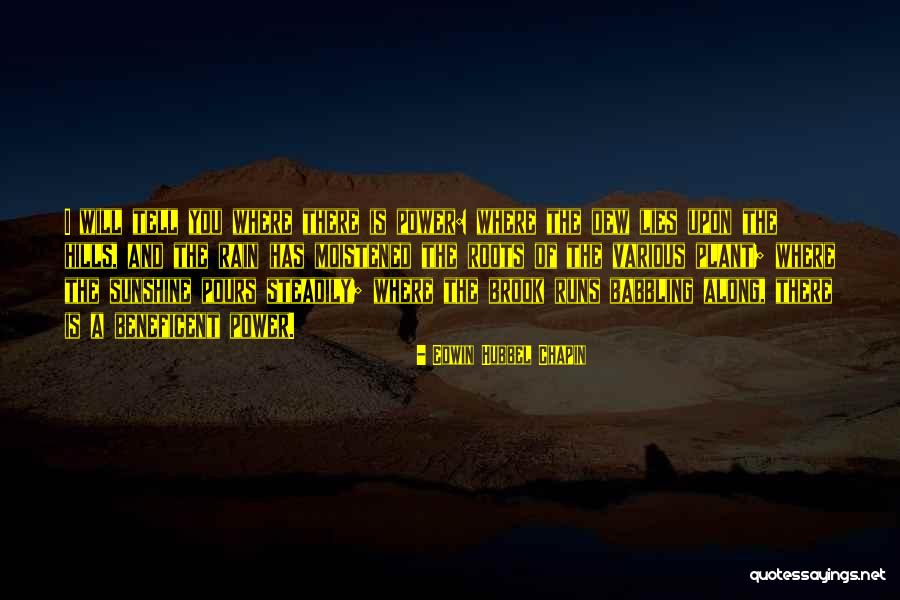 Sunshine And Rain Quotes By Edwin Hubbel Chapin Sunshine And Rain Quotes By Edwin Hubbel Chapin
