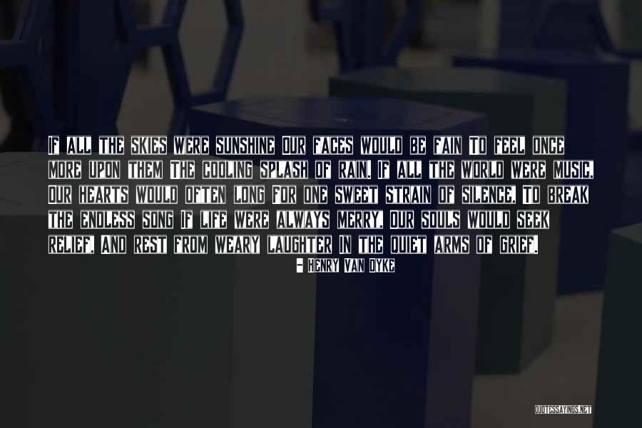 Sunshine And Rain Quotes By Henry Van Dyke Sunshine And Rain Quotes By Henry Van Dyke
