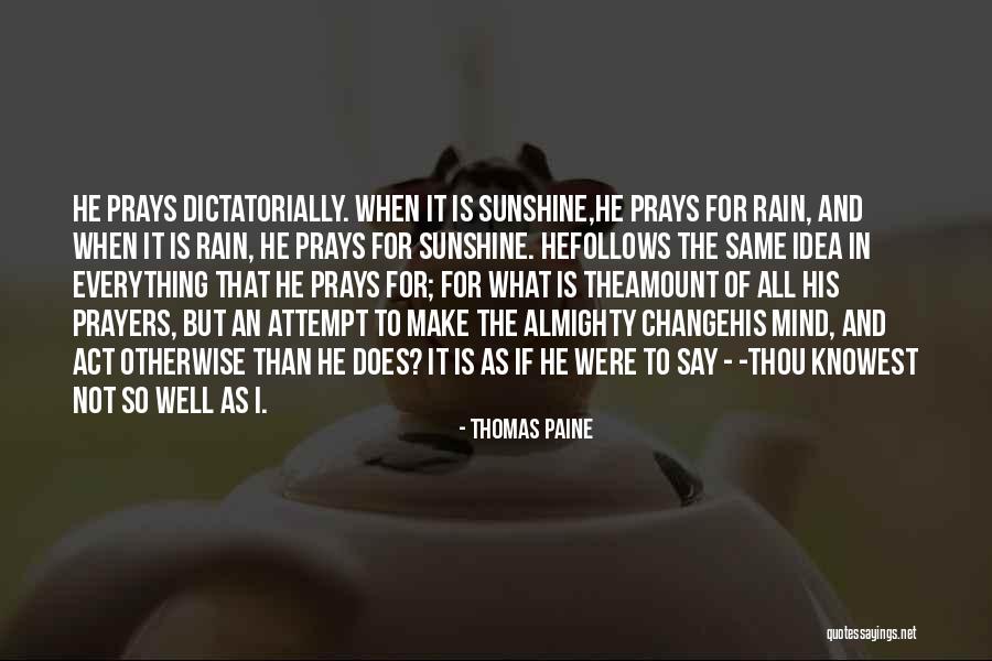 Sunshine And Rain Quotes By Thomas Paine Sunshine And Rain Quotes By Thomas Paine