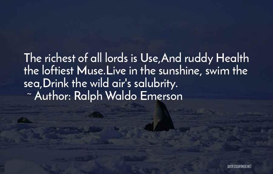 Sunshine And Sea Quotes By Ralph Waldo Emerson