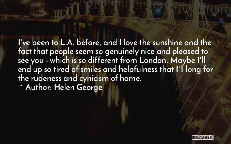 Sunshine And Smiles Quotes By Helen George