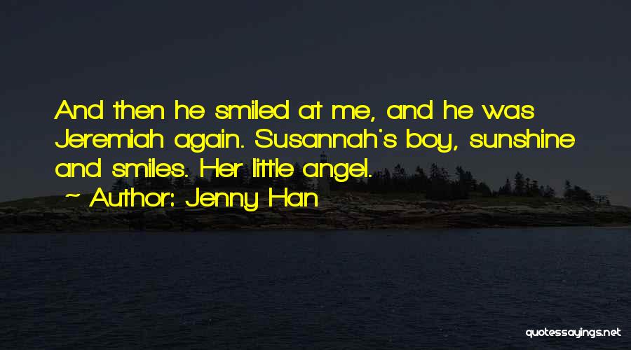 Sunshine And Smiles Quotes By Jenny Han