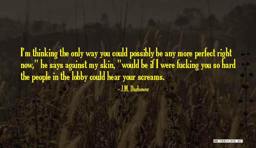 Sunshine Becomes You Ilana Tan Quotes By J.M. Darhower Sunshine Becomes You Ilana Tan Quotes By J.M. Darhower