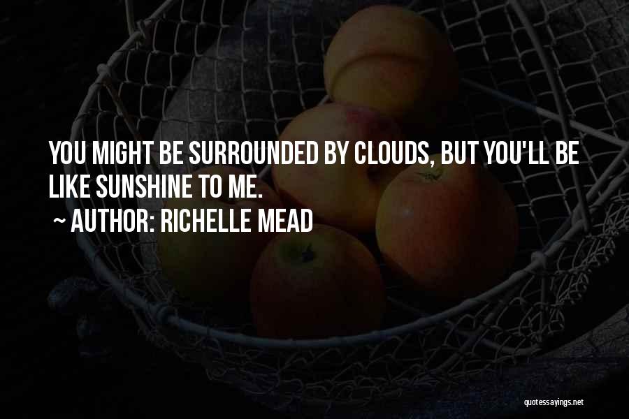 Sunshine Humor Quotes By Richelle Mead