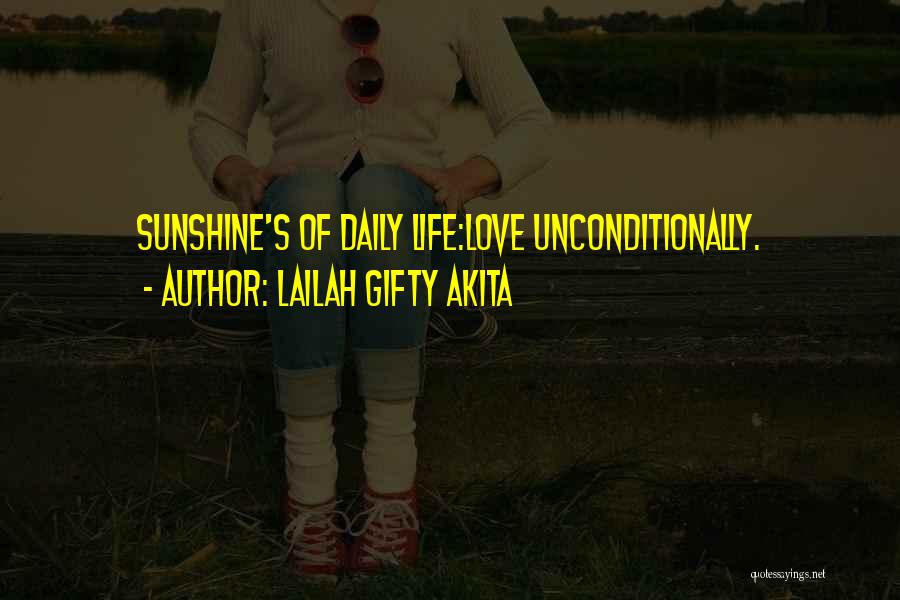 Sunshine Love Quotes By Lailah Gifty Akita