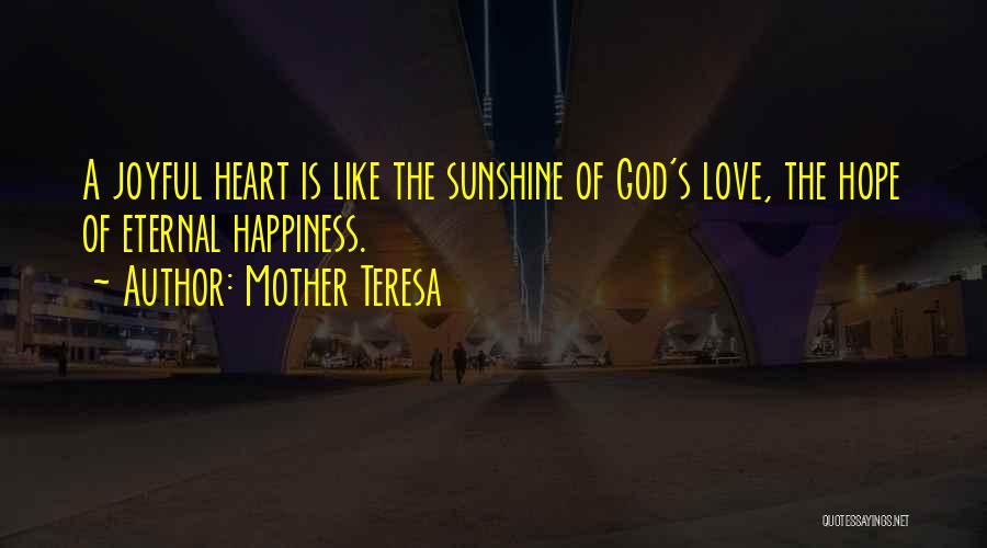 Sunshine Love Quotes By Mother Teresa
