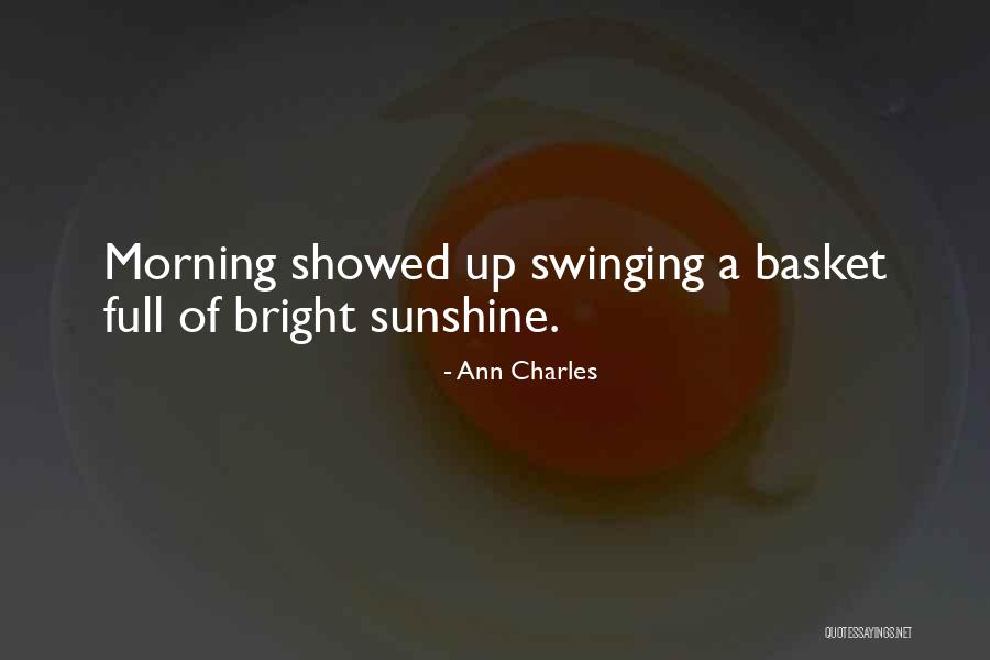 Sunshine Morning Quotes By Ann Charles