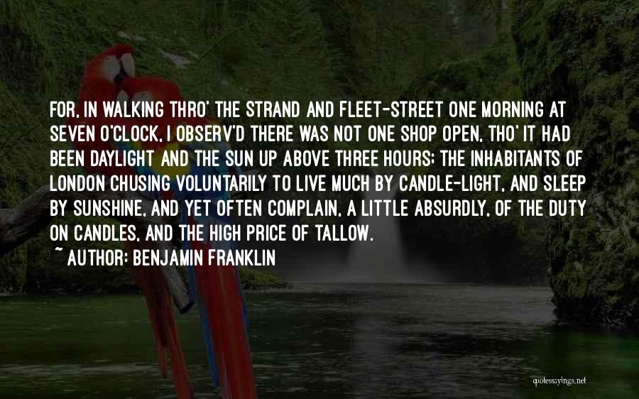 Sunshine Morning Quotes By Benjamin Franklin